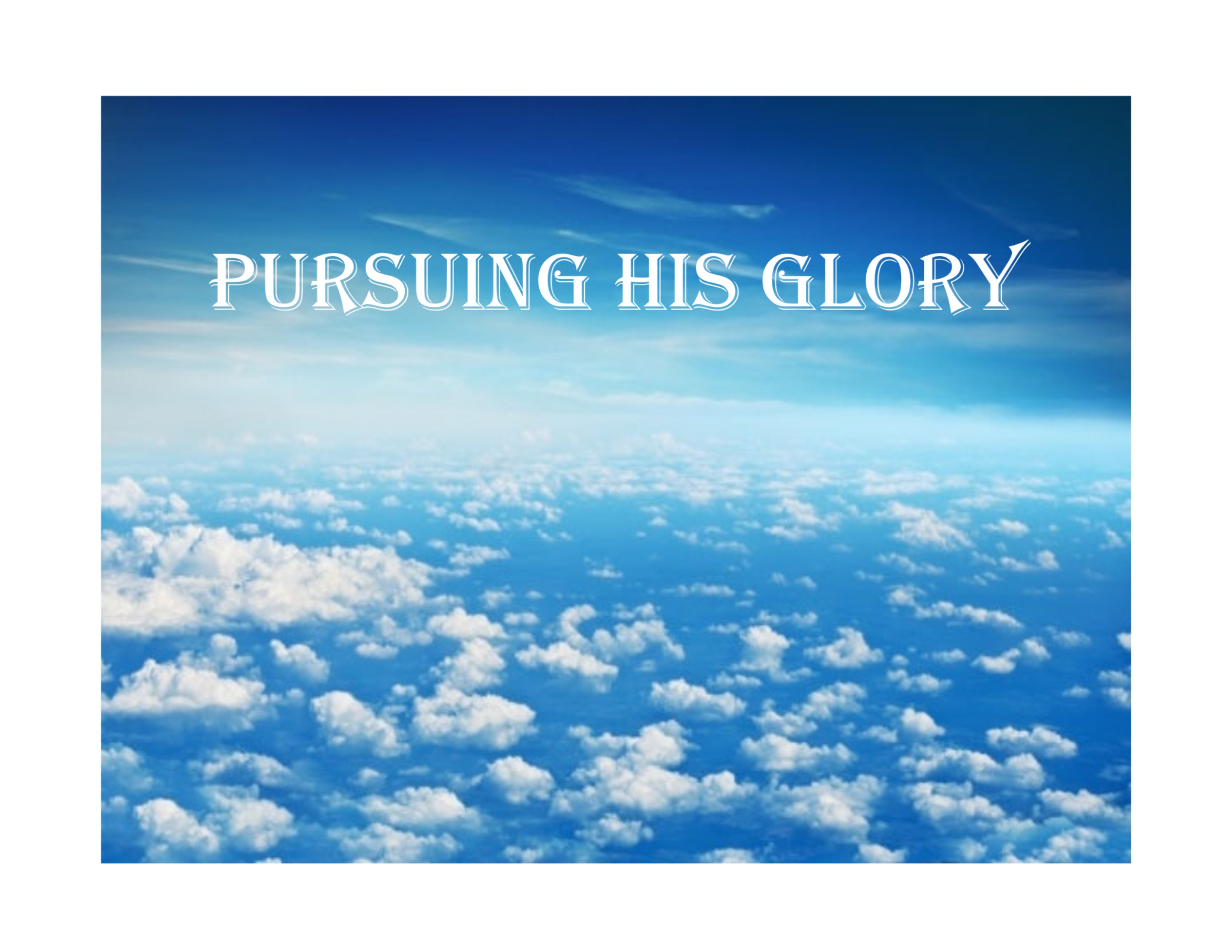 Pursuing His_Glory_Sign